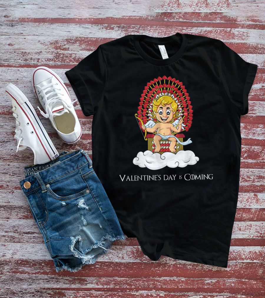 Valentine's Day Is Coming Cupid Arrows Throne T-Shirt