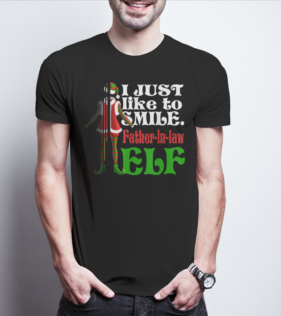 I Just Like To Smile Father-in-Law Elf Xmas Special T-Shirt