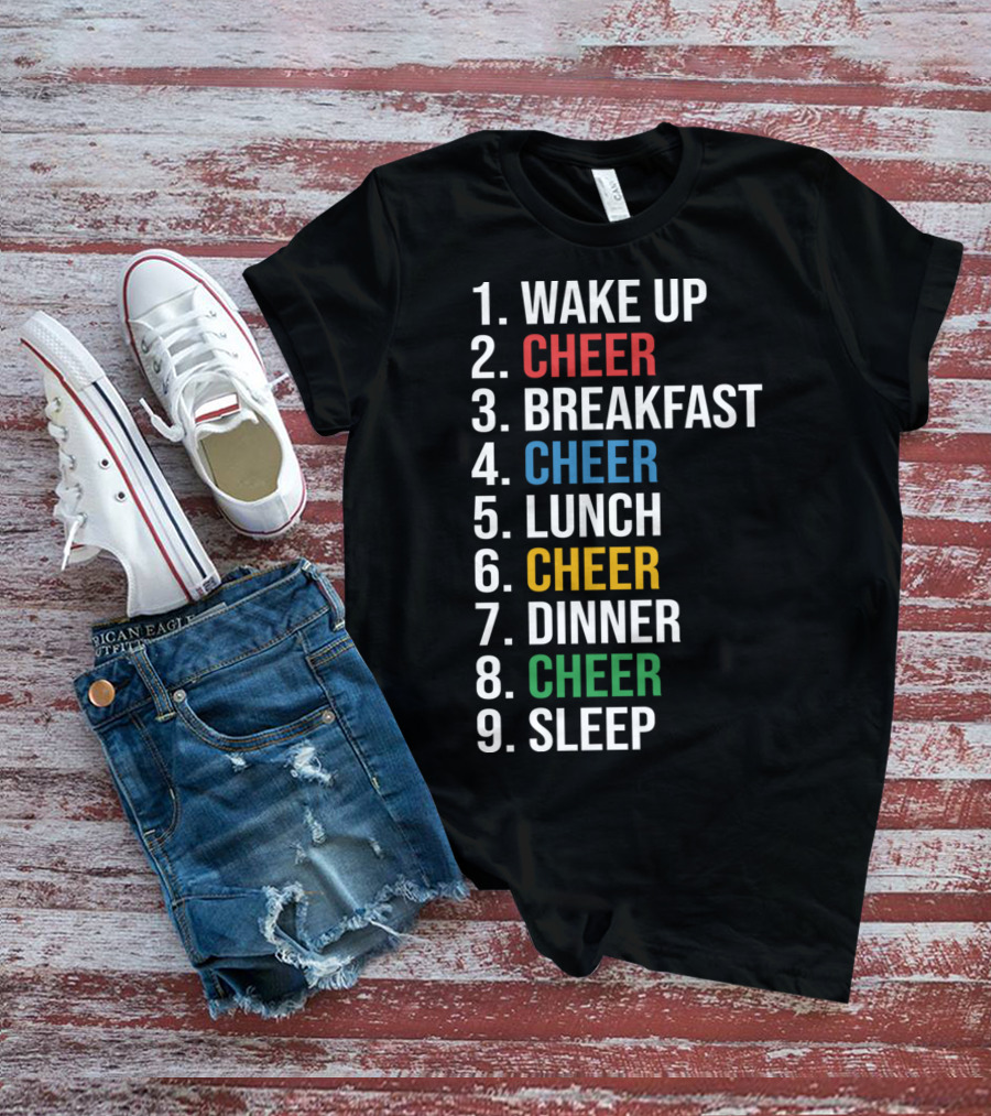 Cheerleading Schedule Wake Up Cheer Eat Cheer Sleep Routine T-Shirt