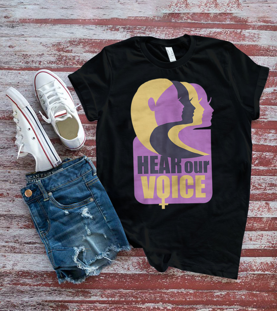 Hear Our Voice Women's Rights Empowerment Pro Symbols T-Shirt