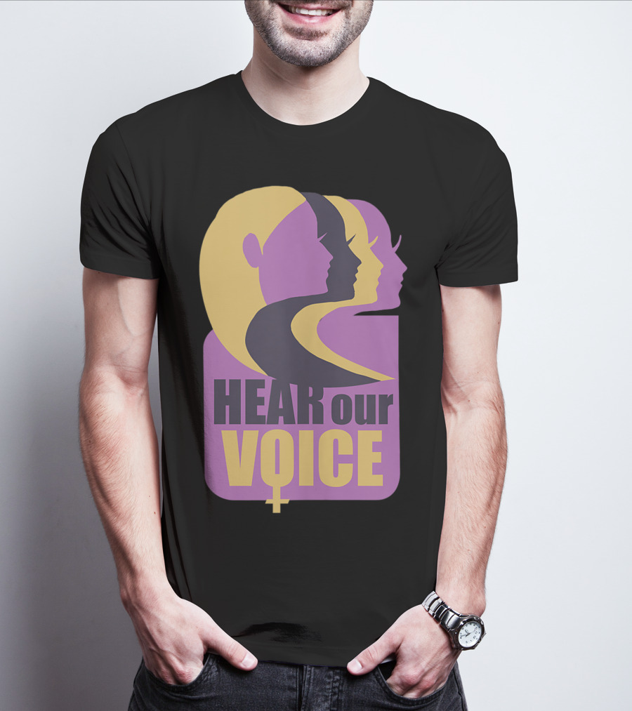 Hear Our Voice Women's Rights Empowerment Pro Symbols T-Shirt