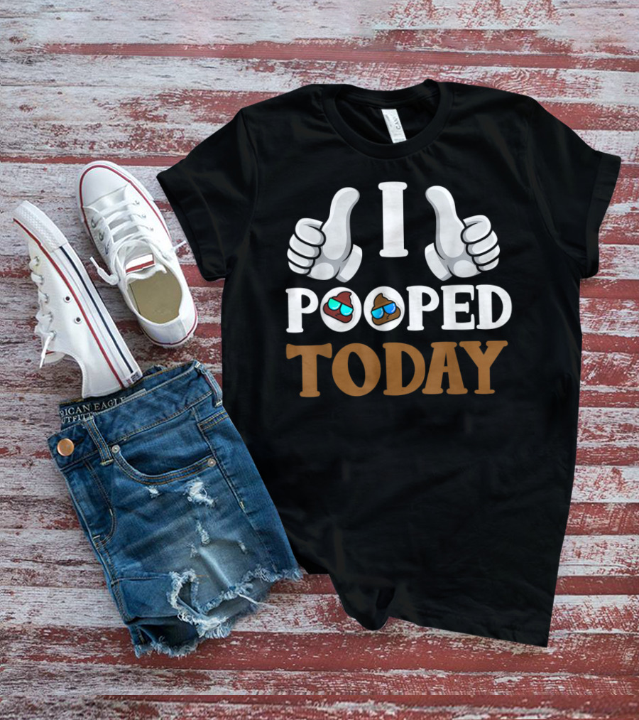 I Pooped Today Thumbs Up Poop Emoji Sunglasses T-Shirt