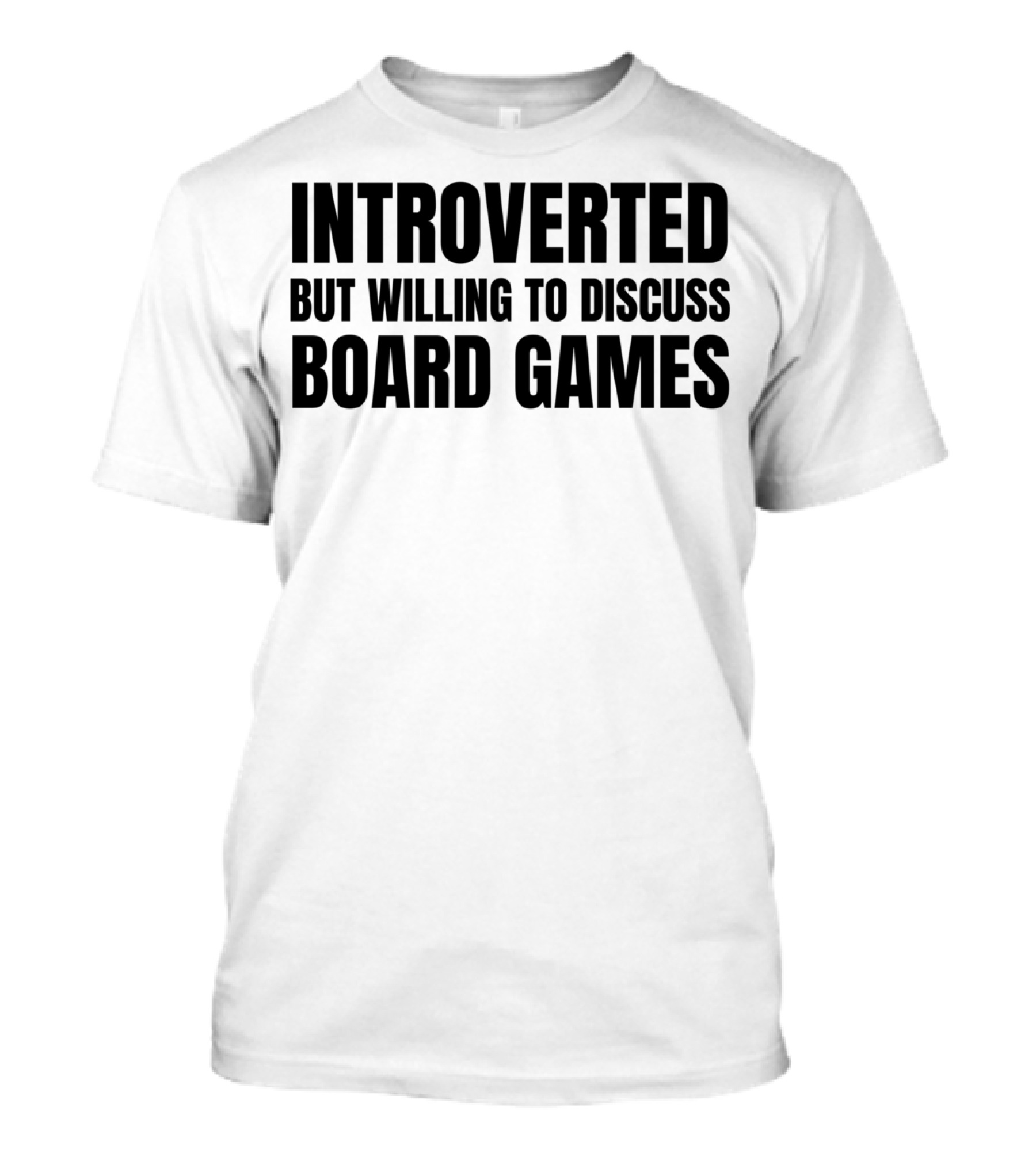 Introverted Yet Open To Talking About Board Games T-Shirt