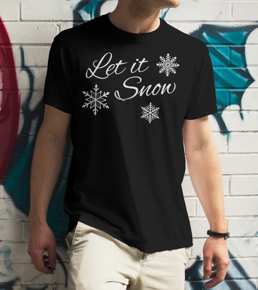 Let It Snow Snowflakes Merry Christmas Winter Holiday T-Shirt