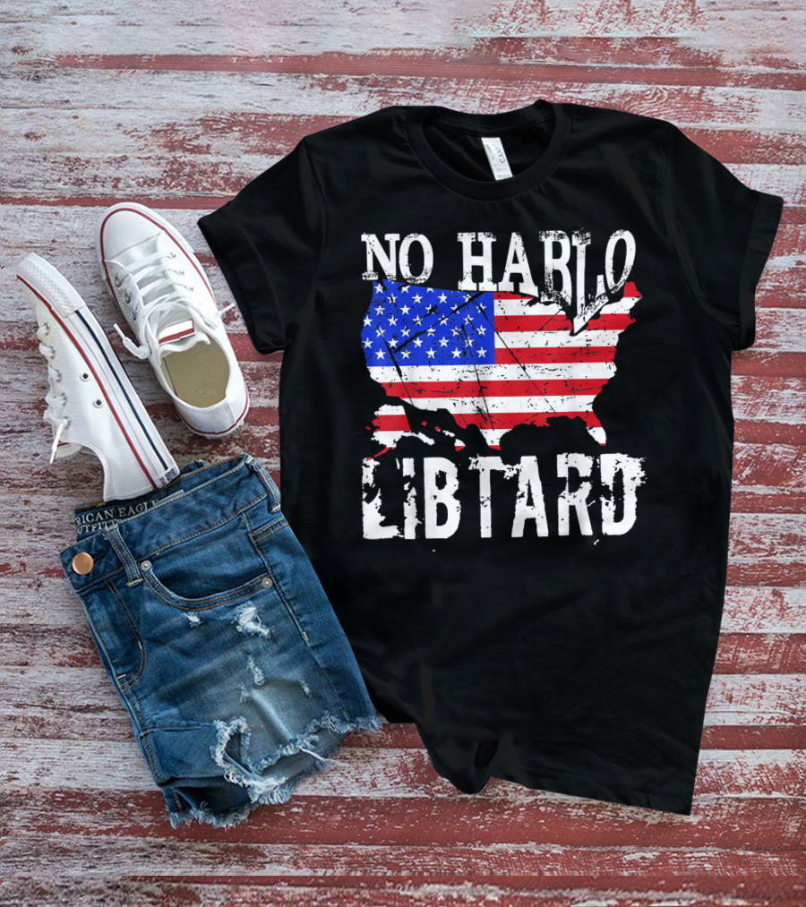 No Hablo Libtard American Flag Map T-Shirt