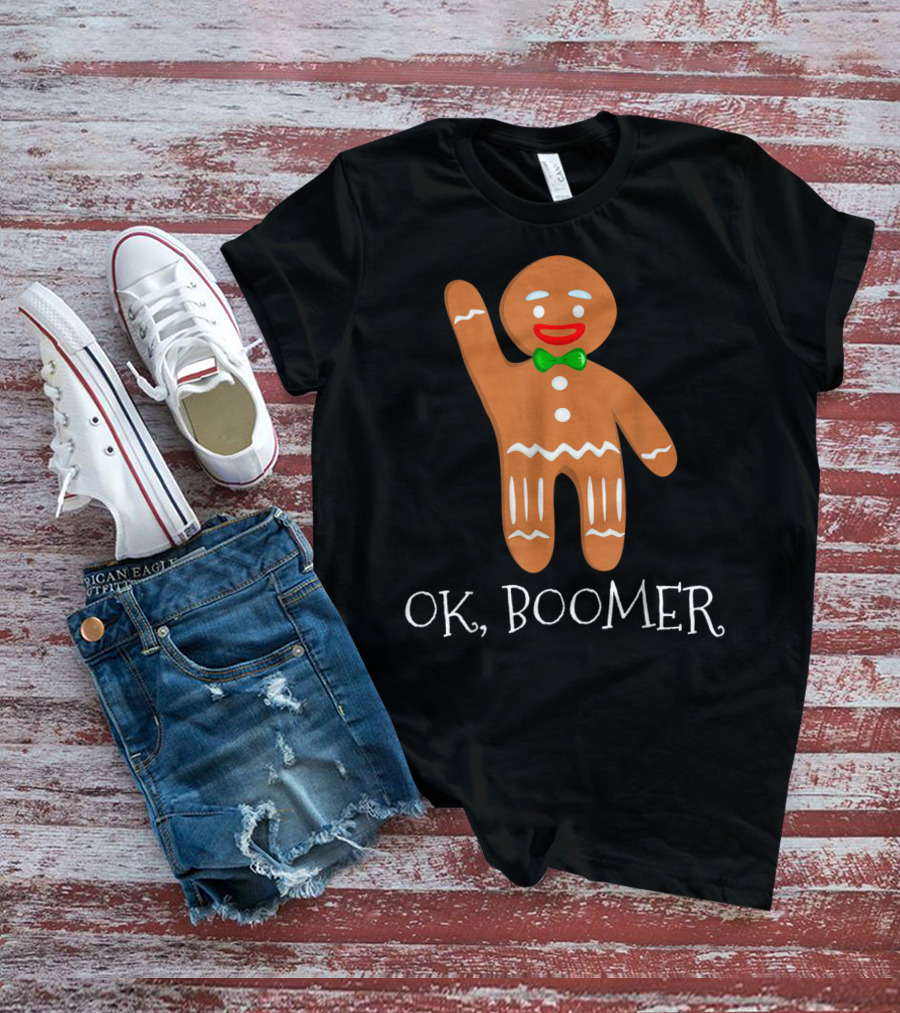 OK Boomer Gingerbread Millennials Gen T-Shirt