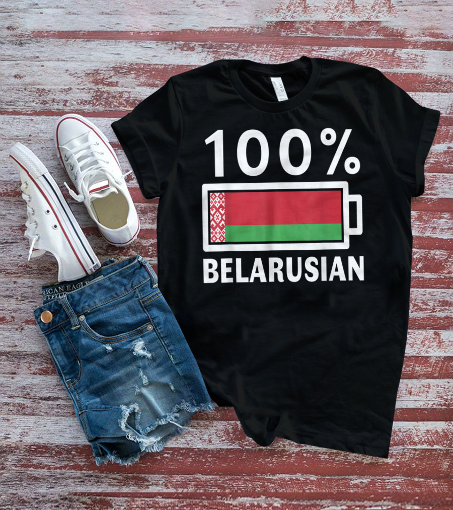 100% Belarusian Battery Power Belarus Flag T-Shirt