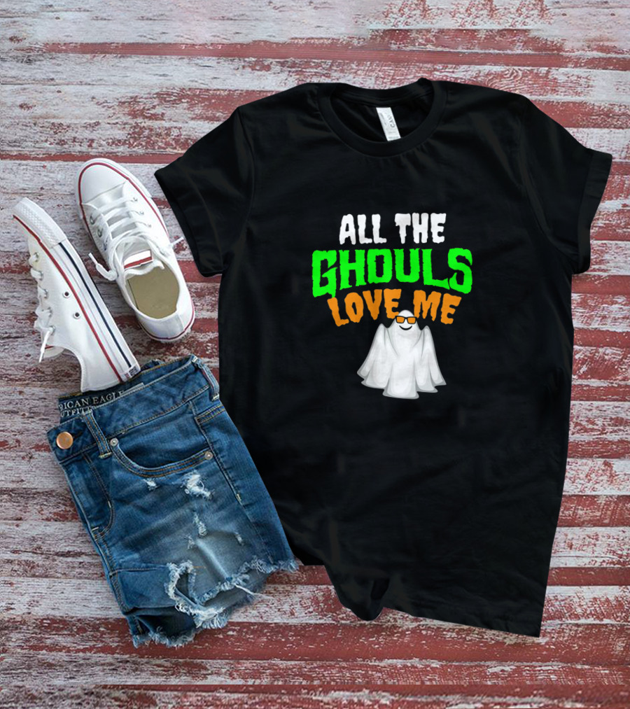 All The Ghouls Love Me Halloween Hip Ghost With Cool Sunglasses T-Shirt