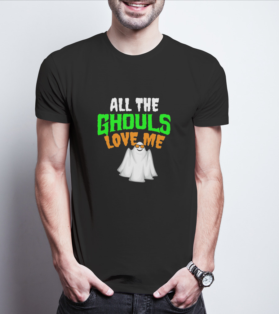 All The Ghouls Love Me Halloween Hip Ghost With Cool Sunglasses T-Shirt