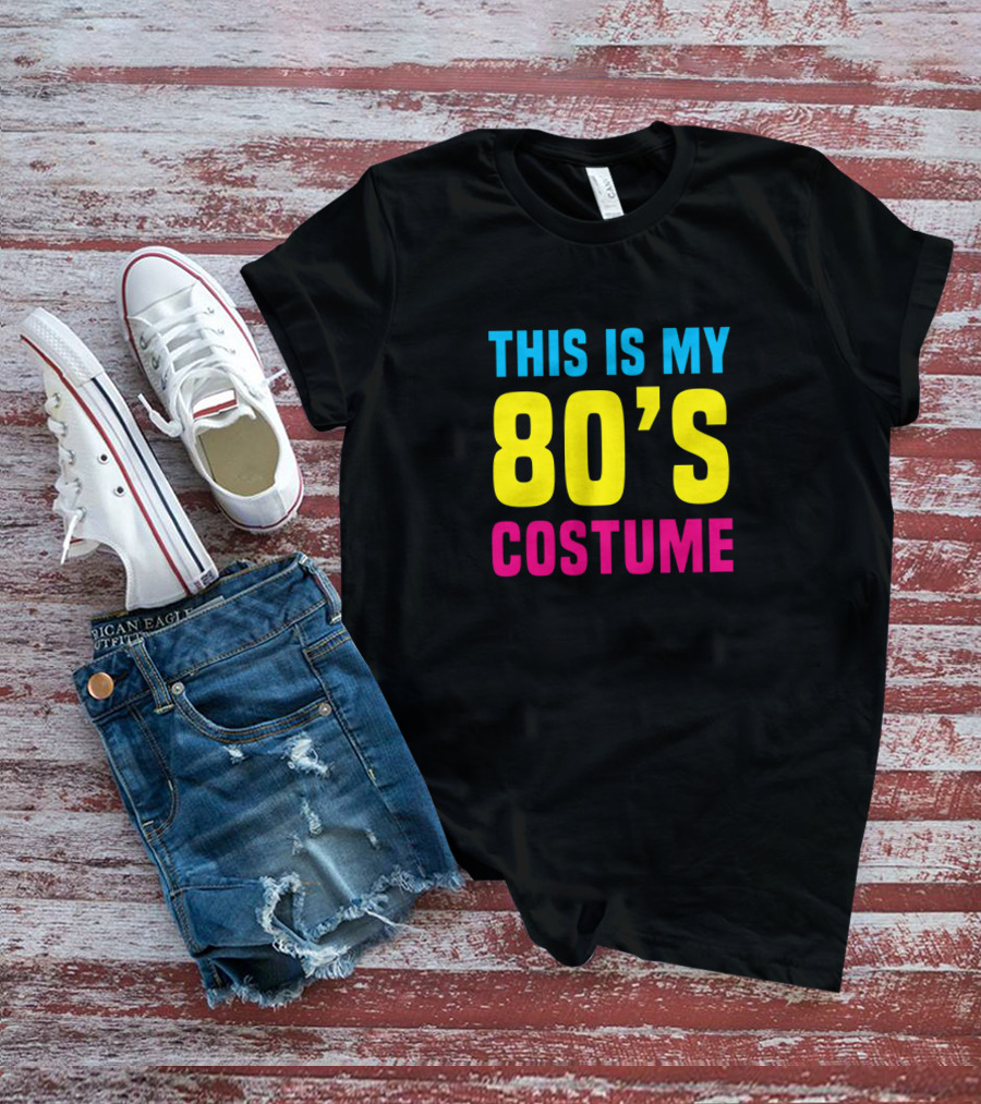 This Is My 80's Costume Funny Halloween T-Shirt