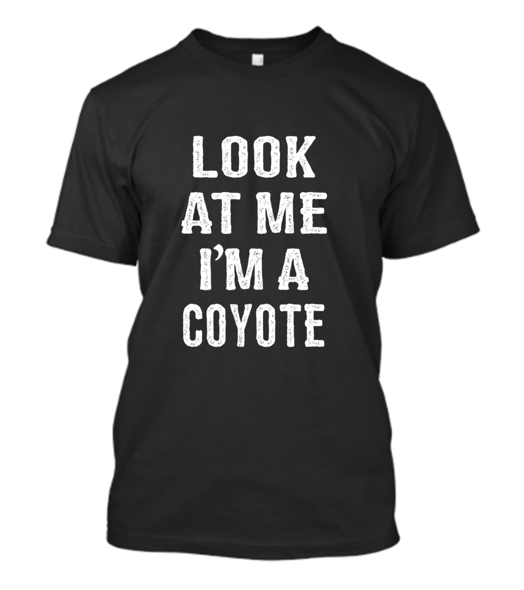 Look At Me I'm A Coyote Funny Halloween T-Shirt