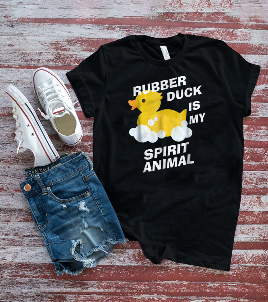 Rubber Duck Is My Spirit Animal Bubbles Cute Yellow Duckling Fun T-Shirt