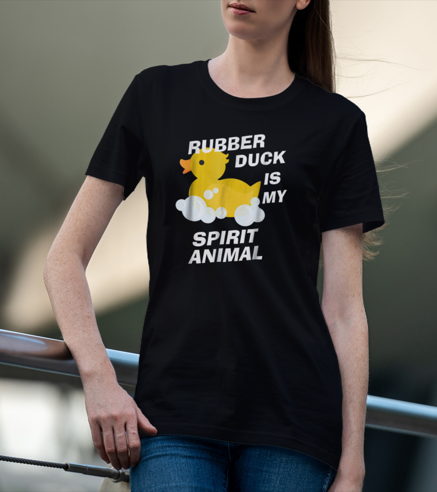 Rubber Duck Is My Spirit Animal Bubbles Cute Yellow Duckling Fun T-Shirt
