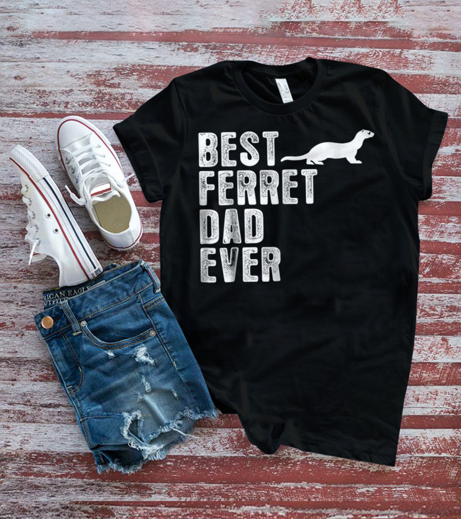 Best Ferret Dad Ever T-Shirt