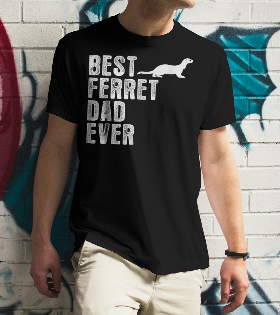 Best Ferret Dad Ever T-Shirt