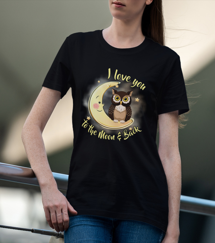 I Love You To The Moon And Back Owl On Smiling Clown Moon With Stars T-Shirt
