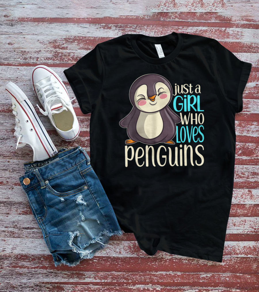 Just A Girl Who Loves Penguins T-Shirt