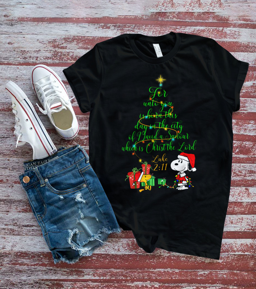 Christmas Snoopy Luke 2 11 For Unto You Is Born This Day T-Shirt
