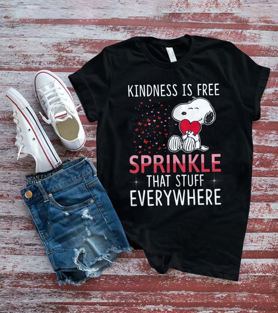 Kindness Is Free Sprinkle That Stuff Everywhere Snoopy Peanuts Movie T-Shirt
