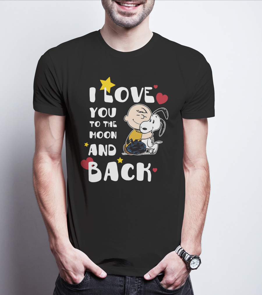 I Love You To The Moon And Back Snoopy The Peanuts Movie T-Shirt