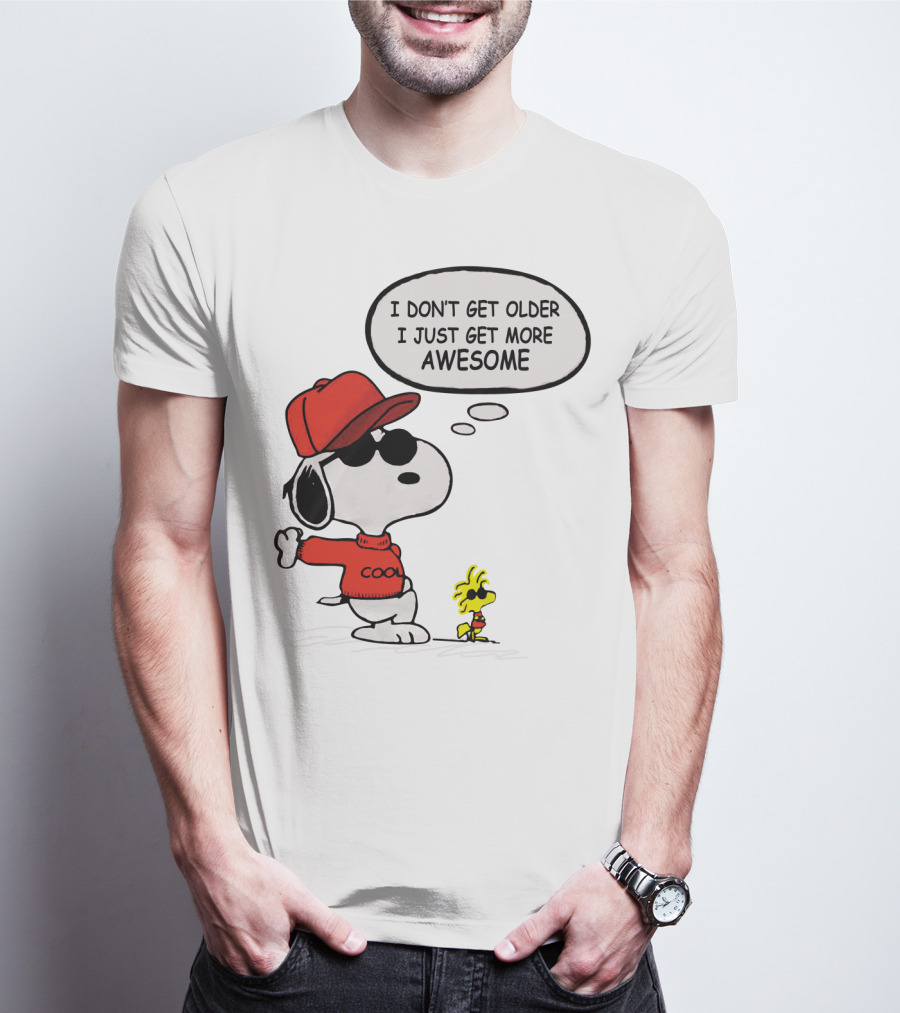 I Don't Get Older I Just Get More Awesome Cool Snoopy The Peanuts Movie T-Shirt