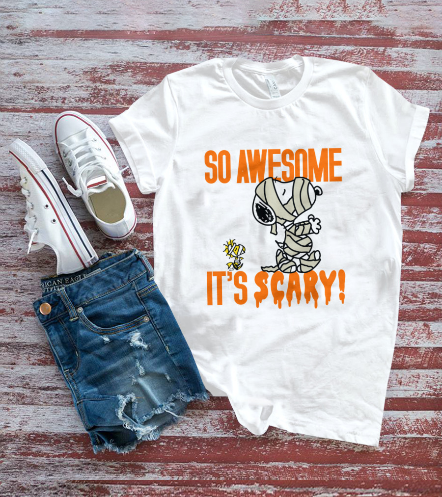 So Awesome It's Scary Funny Halloween Snoopy Peanuts Mummy Woodstock T-Shirt