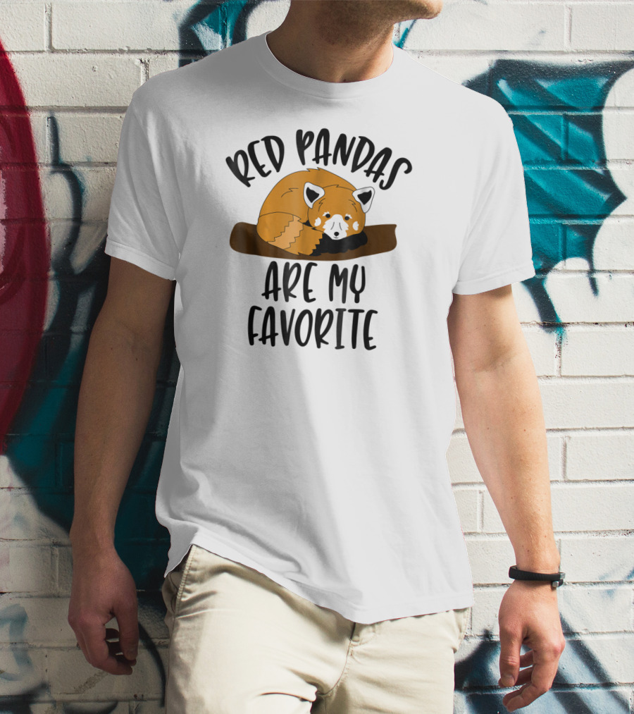 Red Pandas Are My Favorite T-Shirt
