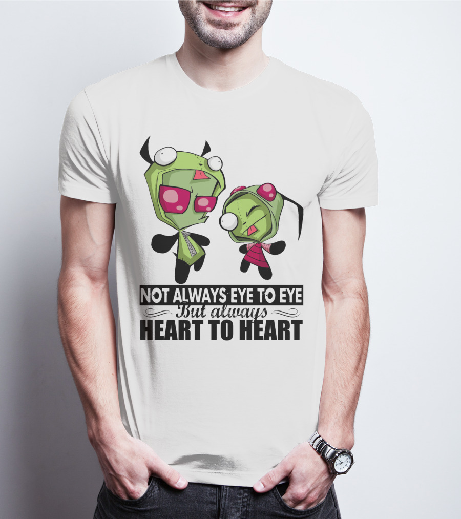 Not Always Eye To Eye But Always Heart To Heart Gir Invader Zim T-Shirt