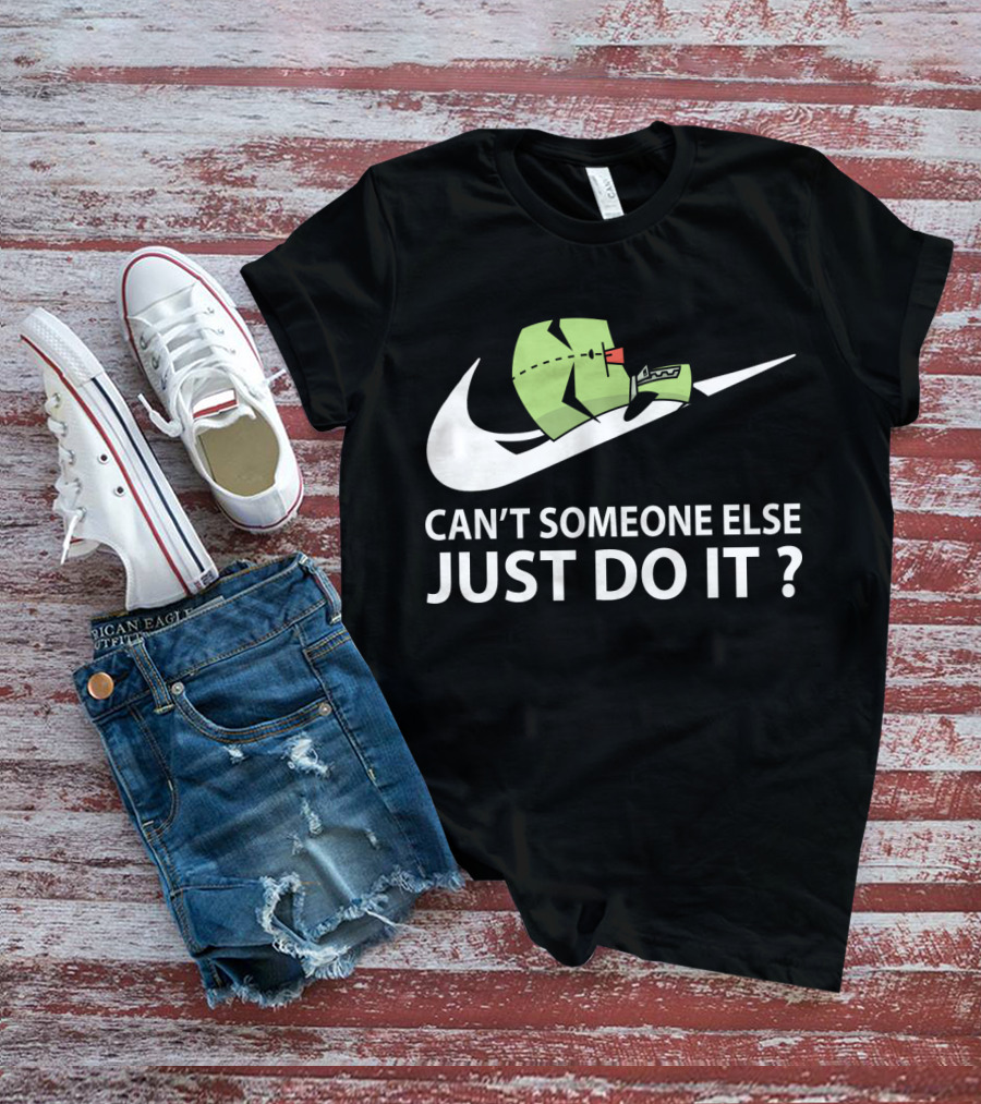 Gir Invader Zim Can't Someone Else Just Do It Swoosh T-Shirt