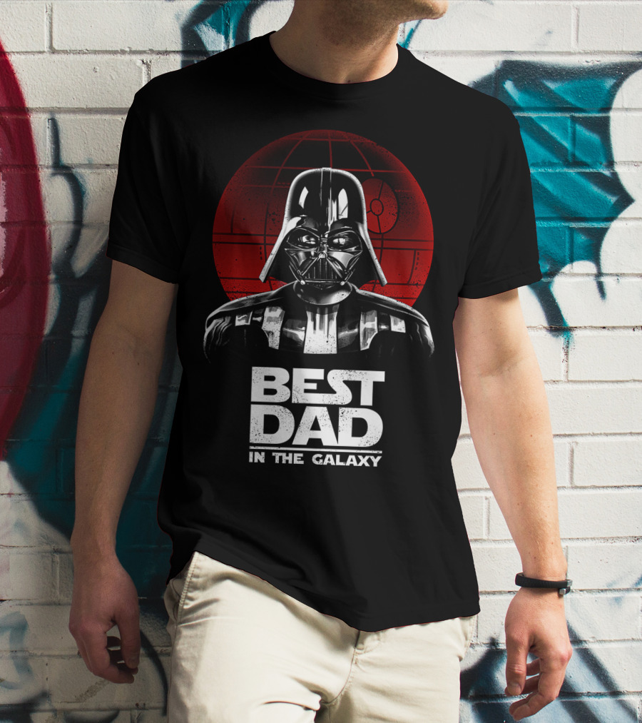 Best Dad In The Galaxy Father's Day Darth Vader Star Wars Death Star T-Shirt
