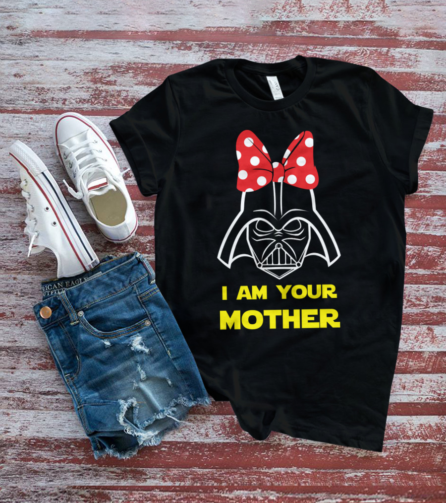Darth Vader I Am Your Mother Mother's Day Star Wars T-Shirt