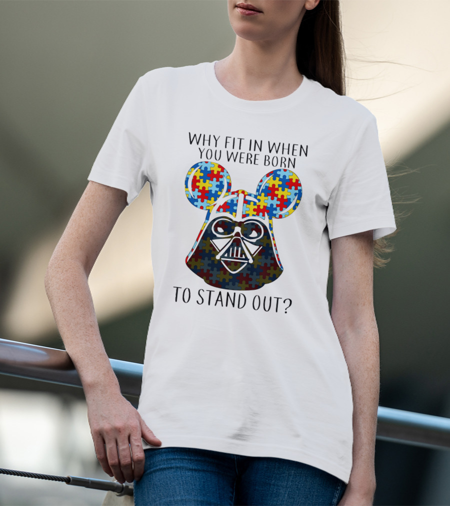 Why Fit In When You Were Born To Stand Out Darth Vader Puzzle Ears T-Shirt