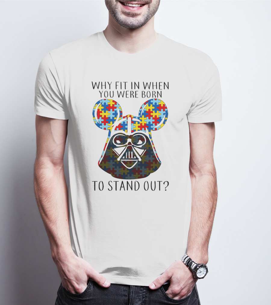 Why Fit In When You Were Born To Stand Out Darth Vader Puzzle Ears T-Shirt
