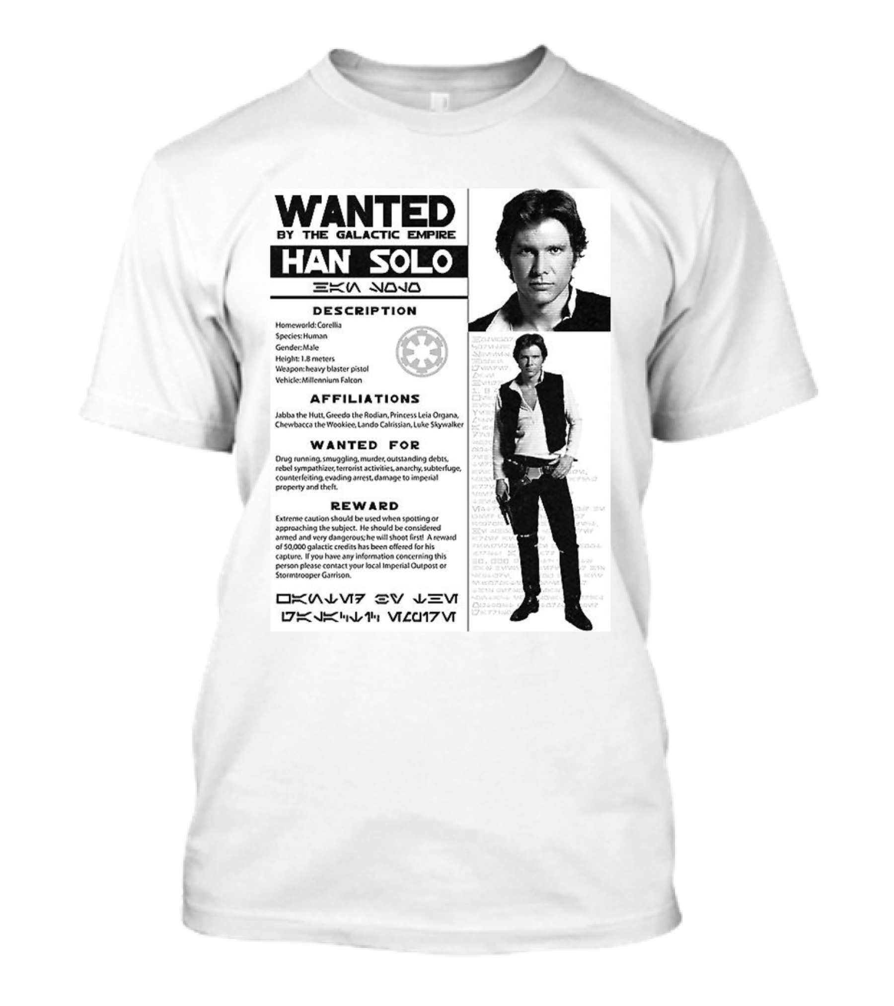 Wanted By The Galactic Empire Han Solo Description Affiliations Reward T-Shirt