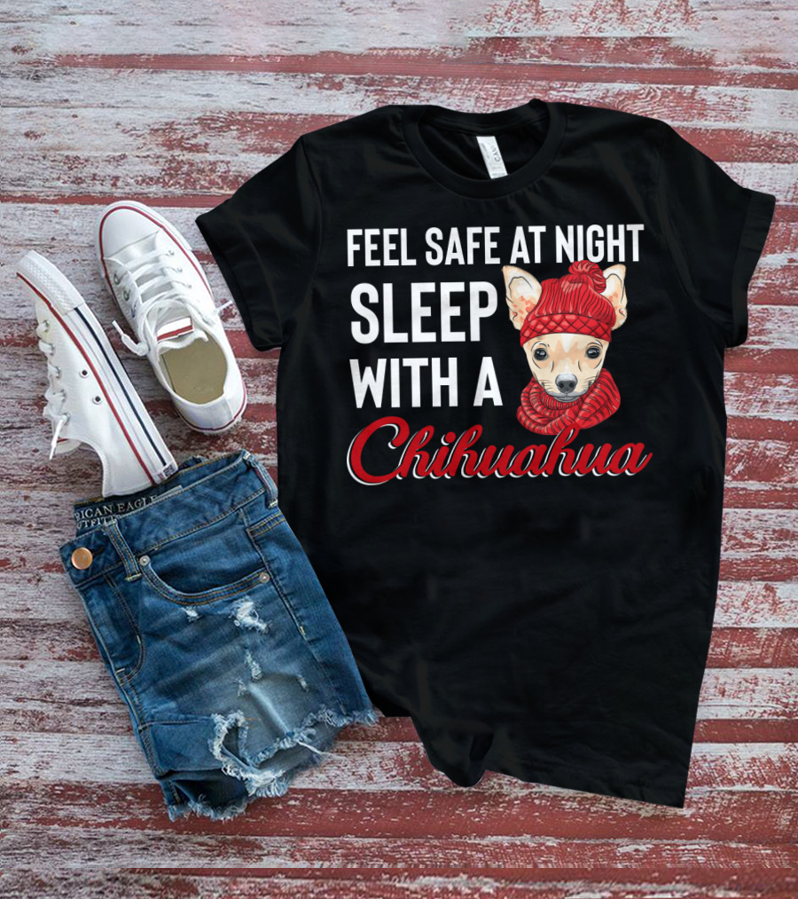 Feel Safe At Night Sleep With A Chihuahua Wearing Cozy Red Knitted Hat And Scarf T-Shirt