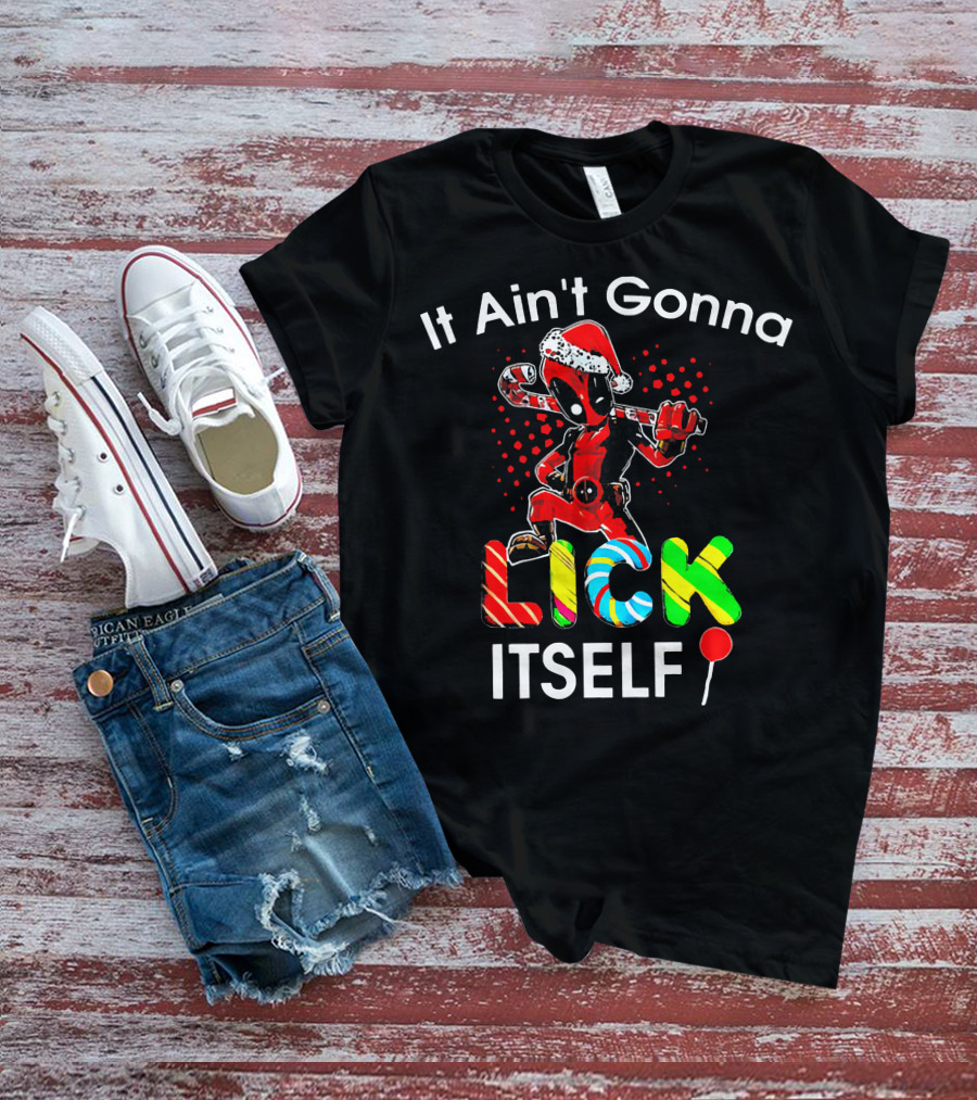 Deadpool Santa Candy Cane Lollipop It Ain't Gonna Lick Itself T-Shirt