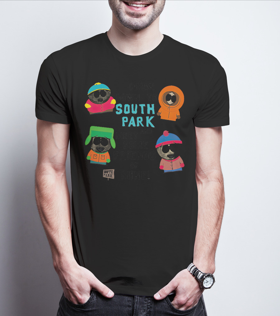 C'mon Down To South Park And Meet Some Friends Of Mine South Park Characters T-Shirt
