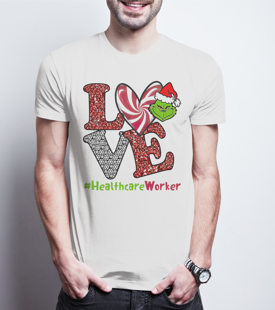 LOVE Grinch Heart #HealthcareWorker T-Shirt
