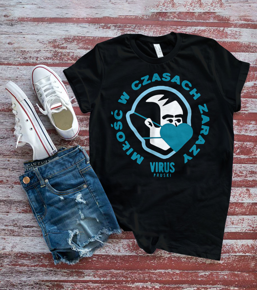 Miłość W Czasach Zarazy Virus Pruski Koszulka Męska T-Shirt