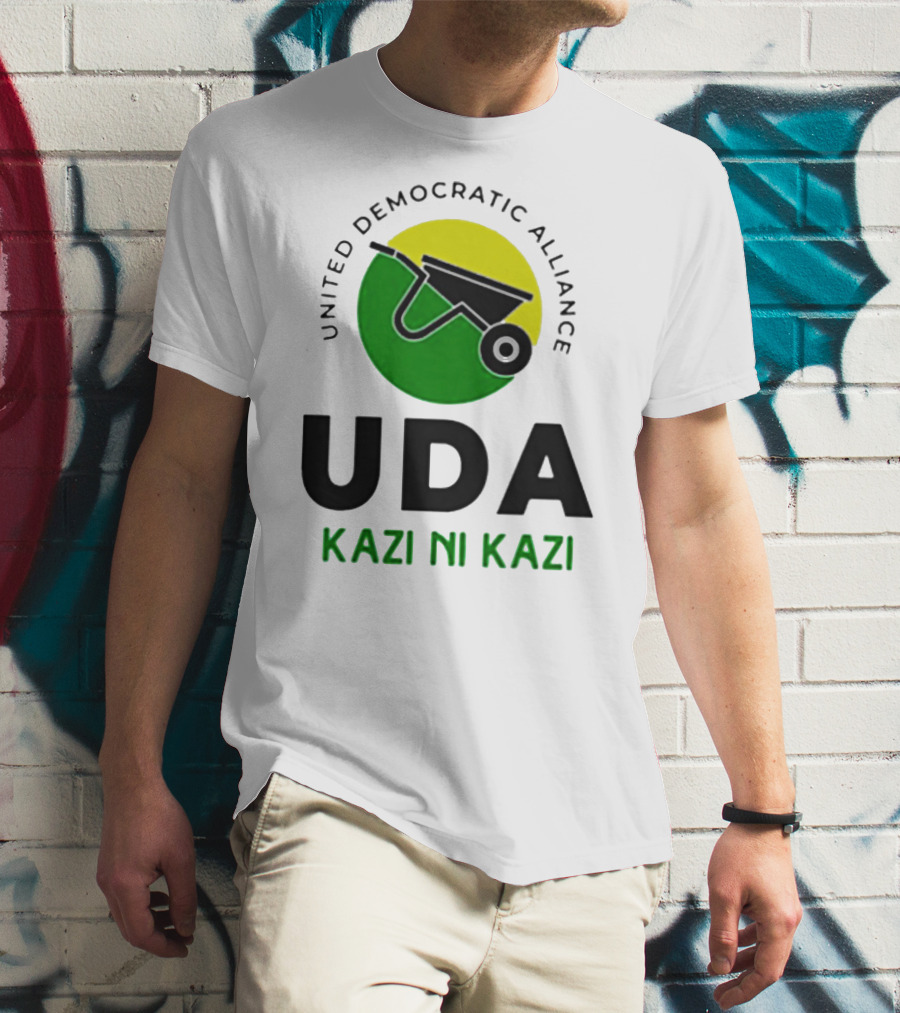 United Democratic Alliance UDA Kazi Ni Kazi Wheelbarrow T-Shirt