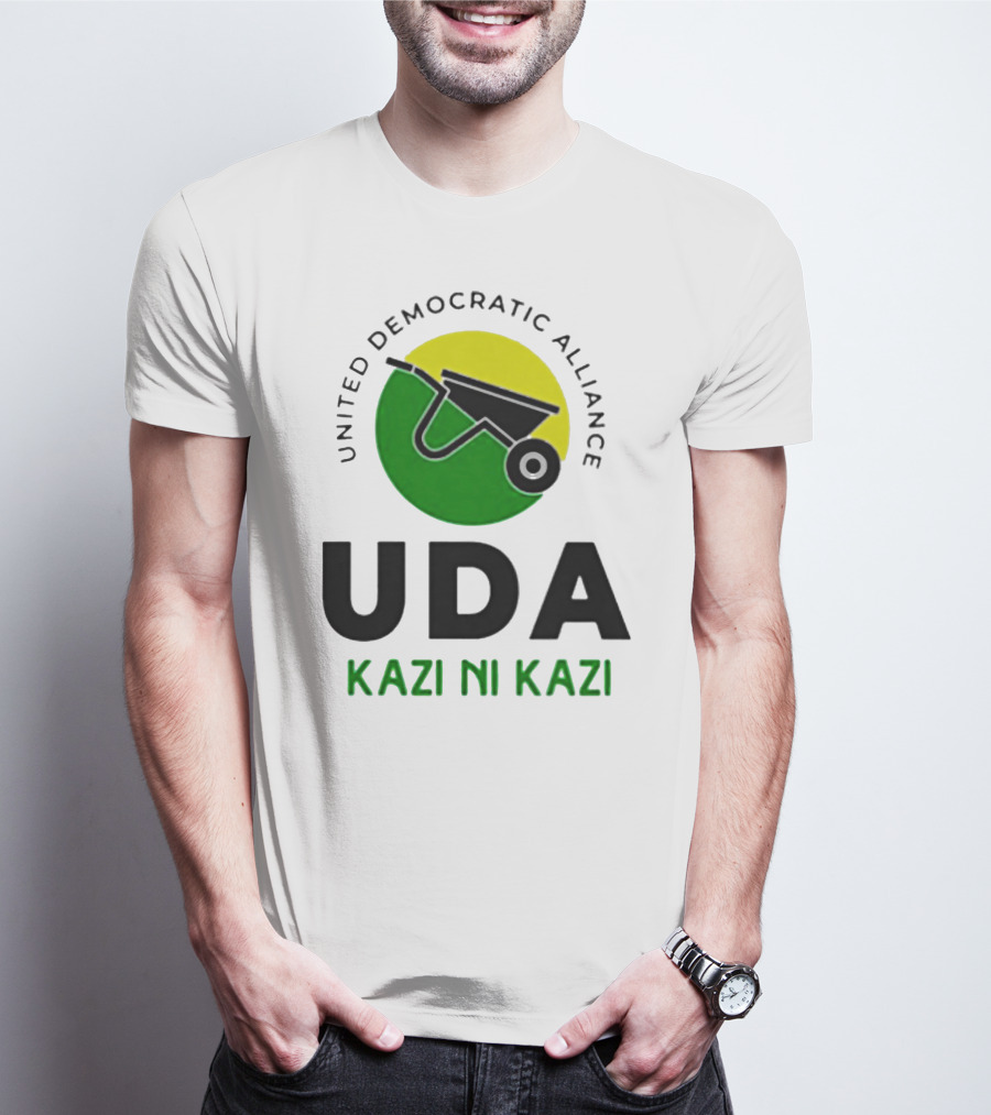 United Democratic Alliance UDA Kazi Ni Kazi Wheelbarrow T-Shirt