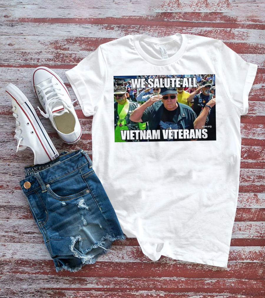 We Salute All Vietnam Veterans Vva.org USA Patriotic Honor Military Tribute Saluting Soldiers T-Shirt