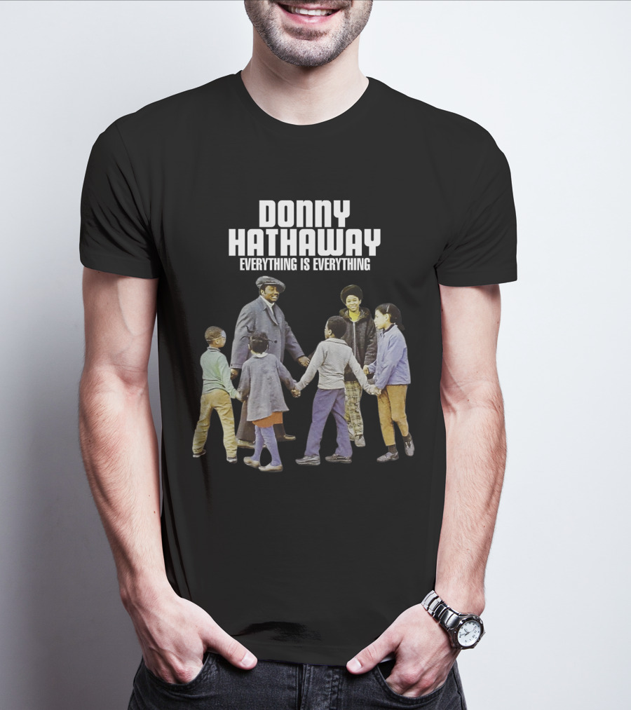 DONNY HATHAWAY EVERYTHING IS EVERYTHING T-Shirt