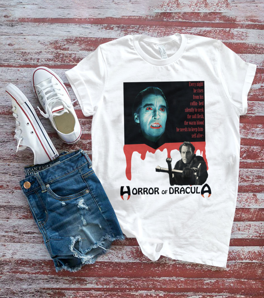 Every Night He Rises From His Coffin-Bed To Seek Blood Horror Of Dracula T-Shirt