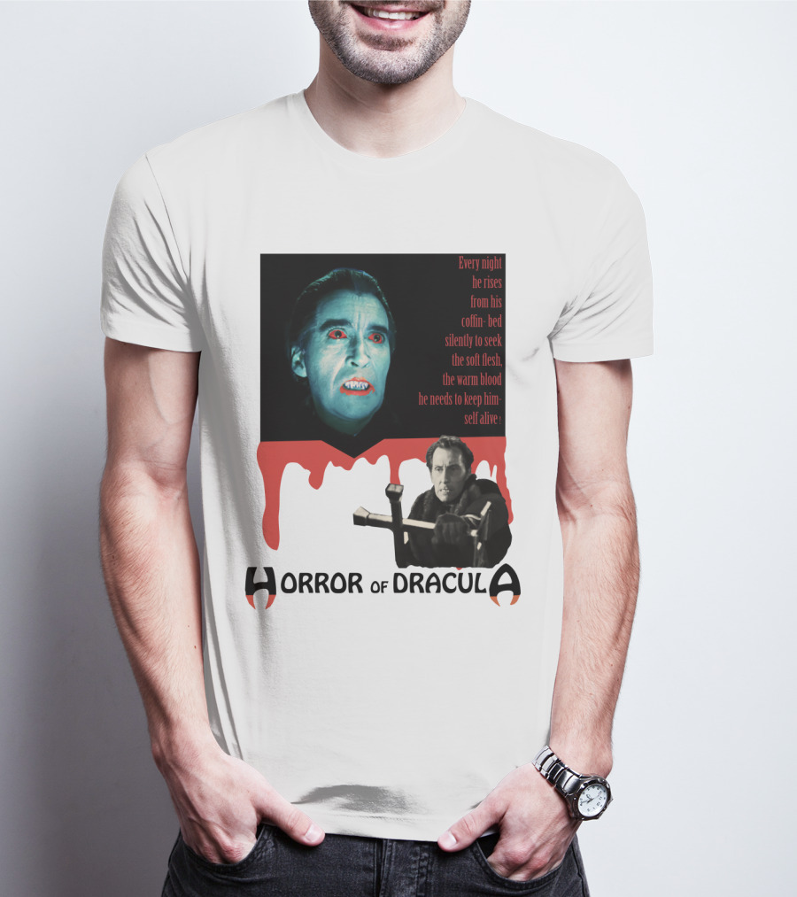 Every Night He Rises From His Coffin-Bed To Seek Blood Horror Of Dracula T-Shirt