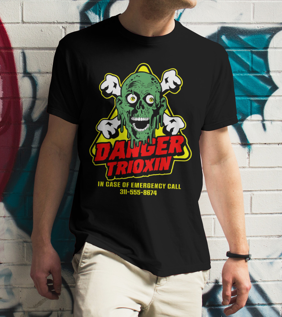 The Return Of The Living Dead Danger Trioxin In Case Of Emergency Call 311-555-8674 T-Shirt