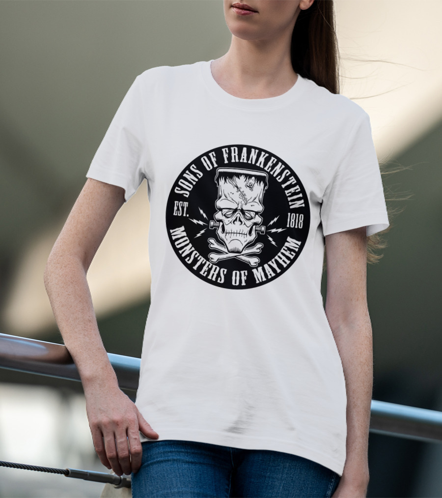 Sons Of Frankenstein Monsters Of Mayhem Est. 1818 T-Shirt