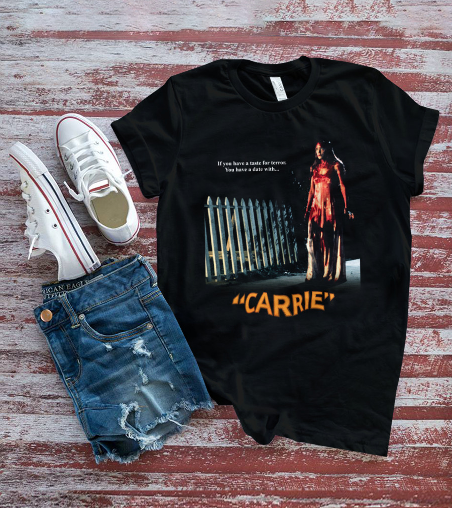 If You Have A Taste For Terror You Have A Date With Carrie 1976 T-Shirt