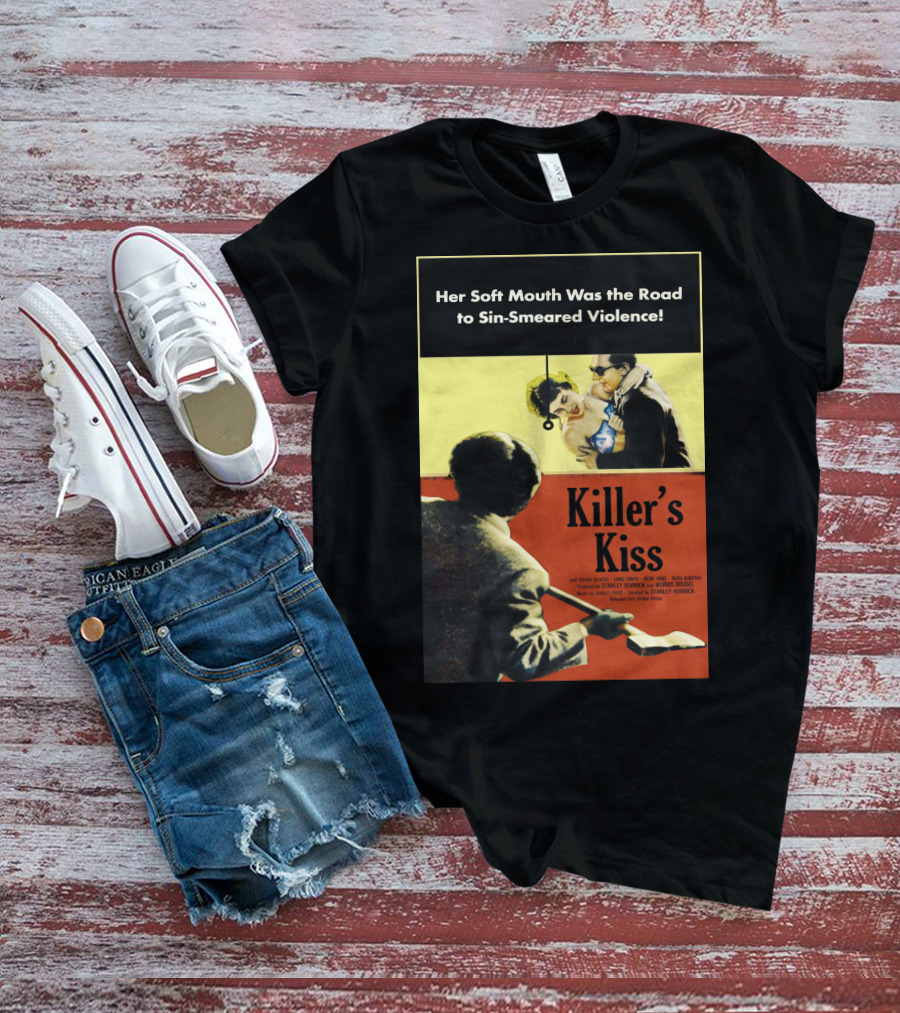 Her Soft Mouth Was The Road To Sin-Smeared Violence Killer's Kiss 1955 T-Shirt