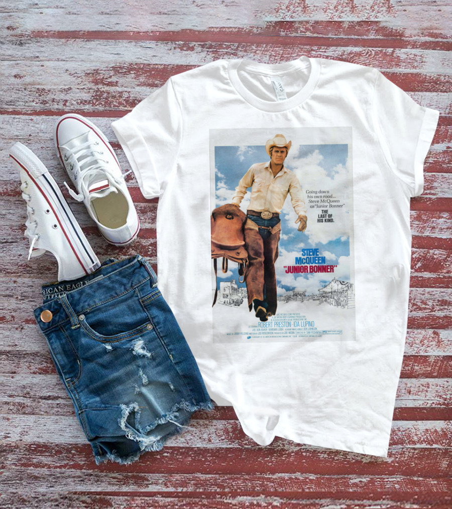 Steve McQueen Junior Bonner Going Down His Own Road The Last Of His Kind T-Shirt